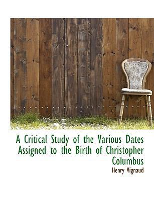 A Critical Study of the Various Dates Assigned ... 1140210556 Book Cover