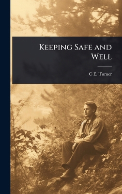 Keeping Safe and Well 1024044653 Book Cover