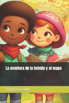 La aventura de la botella y el mapa [Spanish] B0CVCMDCK5 Book Cover