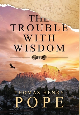 The Trouble With Wisdom 1605715840 Book Cover