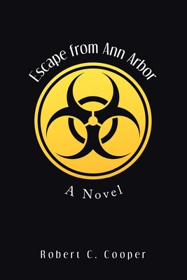 Escape from Ann Arbor 1664134700 Book Cover