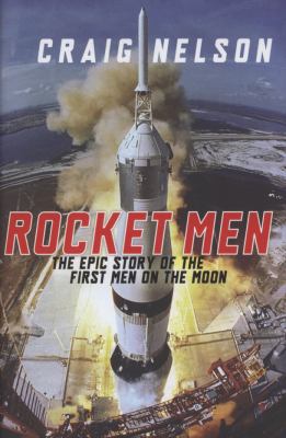 Rocket Men: The Epic Story of the First Men on ... 0719569486 Book Cover