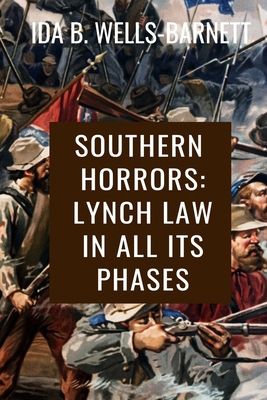 Southern Horrors: Lynch Law in All Its Phases -... B089TZTJX4 Book Cover