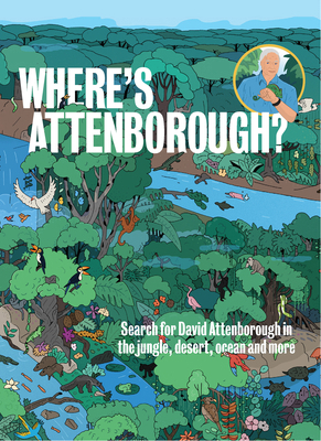 Where's Attenborough?: Search for David Attenbo... 1922417025 Book Cover