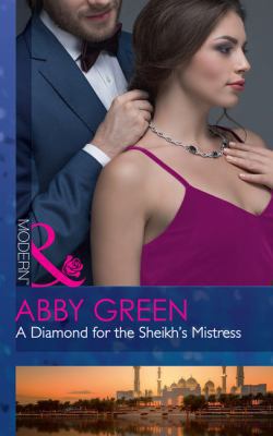 A Diamond For The Sheikh's Mistress (Rulers of ... 026392484X Book Cover