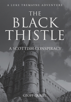 The Black Thistle: A Scottish Conspiracy B0DHT2Z1J1 Book Cover