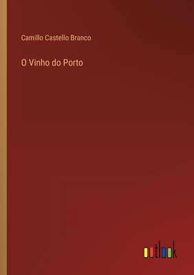 O Vinho do Porto [Portuguese] 3368004964 Book Cover