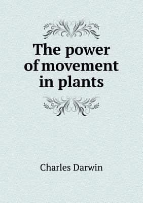 The Power of Movement in Plants 5518482183 Book Cover