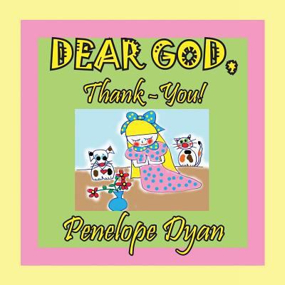 Dear God, Thank-You! [Large Print] 1614770727 Book Cover