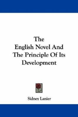 The English Novel And The Principle Of Its Deve... 1430487895 Book Cover