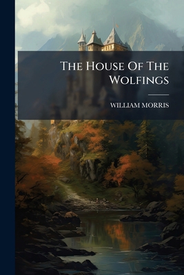 The House Of The Wolfings 1296034801 Book Cover