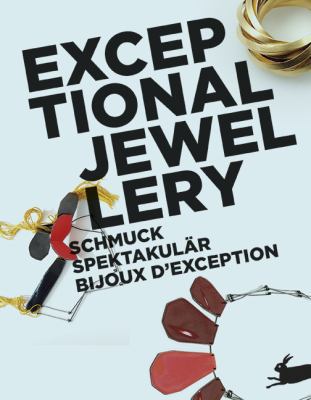 Exceptional Jewellery / schmuck spektakular bij... 9054961716 Book Cover