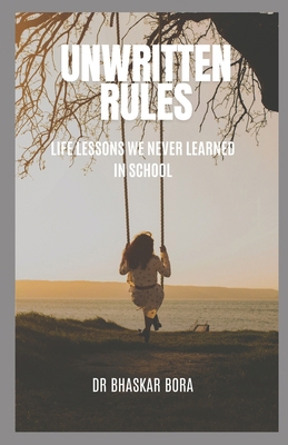 The Unwritten Rules: Life Lessons We Never Lear... B0DJQLHKSV Book Cover