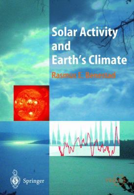 Solar Activity and Earth's Climate 3540433023 Book Cover