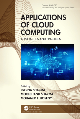 Applications of Cloud Computing: Approaches and... 0367904128 Book Cover