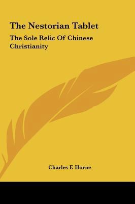 The Nestorian Tablet: The Sole Relic of Chinese... 116153024X Book Cover