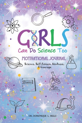 Girls Can Do Science Too 1507712855 Book Cover