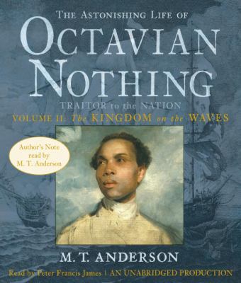 The Astonishing Life of Octavian Nothing, Trait... 0739367862 Book Cover