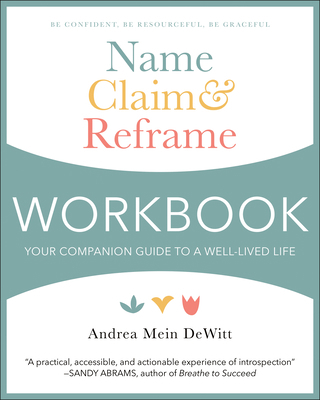 Name, Claim & Reframe Workbook: Your Companion ... 1578269962 Book Cover