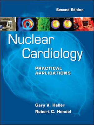 Nuclear Cardiology: Practical Applications, Sec... 0071624937 Book Cover