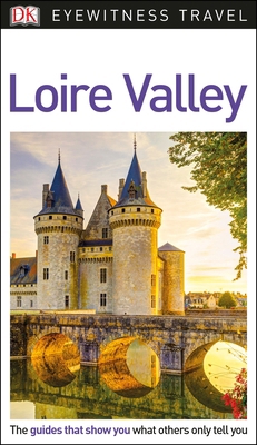 DK Eyewitness Loire Valley 0241306140 Book Cover