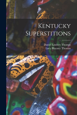Kentucky Superstitions 101566332X Book Cover