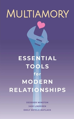 Multiamory: Essential Tools for Modern Relation... 1627783202 Book Cover