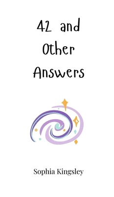 42 and Other Answers 1805660020 Book Cover