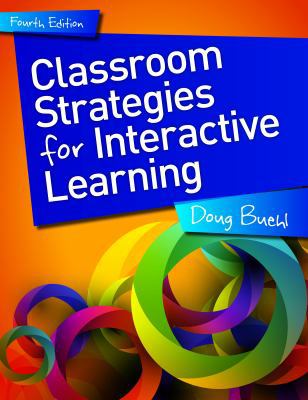 Classroom Strategies for Interactive Learning, ... 0872070026 Book Cover