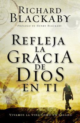 Refleje la gracia de Dios (Spanish Edition) [Spanish] 0789915162 Book Cover