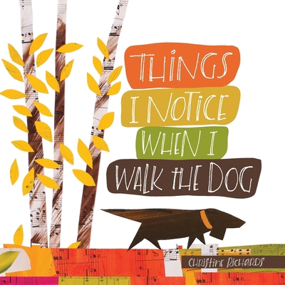 Things I Notice When I Walk the Dog B0BHKTP7GZ Book Cover