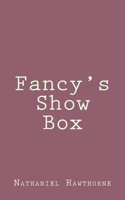 Fancy's Show Box 1494461102 Book Cover