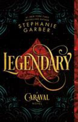Legendary: A Caraval Novel 1250095328 Book Cover