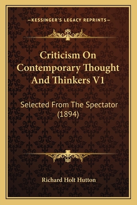 Criticism On Contemporary Thought And Thinkers ... 1164615157 Book Cover