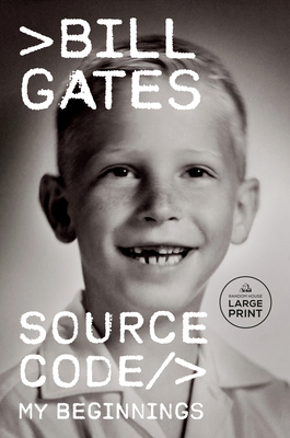 Source Code: My Beginnings [Large Print] B0D83JFND2 Book Cover
