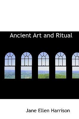 Ancient Art and Ritual 055965720X Book Cover