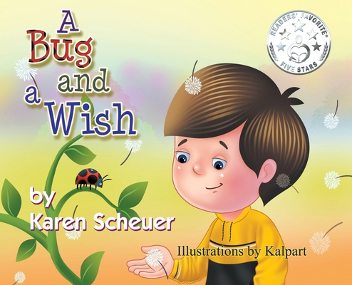 A Bug and a Wish 1949483398 Book Cover