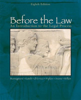 Before the Law: An Introduction to the Legal Pr... 0618503455 Book Cover