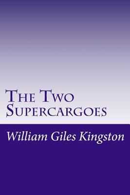 The Two Supercargoes 1500458368 Book Cover