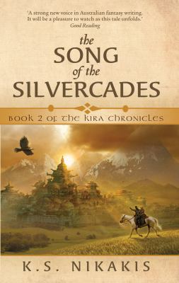 The Song of the Silvercades (The Kira Chronicles) 1741758939 Book Cover