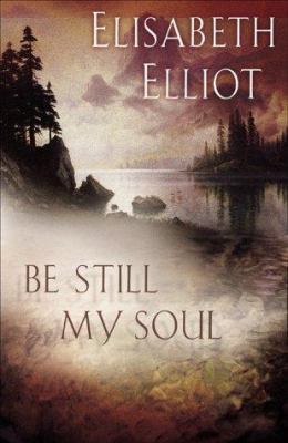 Be Still My Soul 1569553920 Book Cover