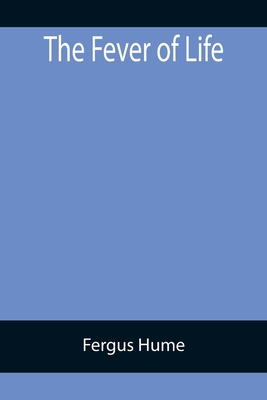 The Fever of Life 9355894007 Book Cover