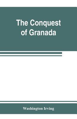 The conquest of Granada 9353803071 Book Cover