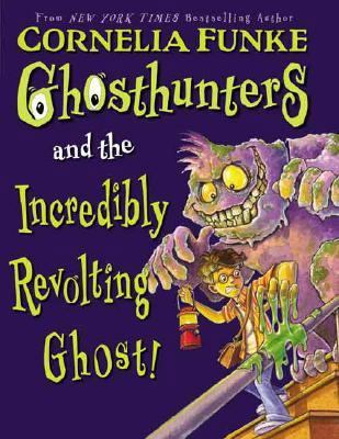 Ghosthunters and the Incredibly Revolting Ghost! 0439849586 Book Cover