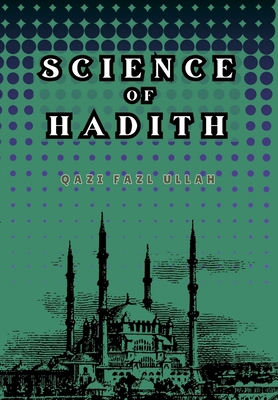 Science of Hadith 1970049723 Book Cover