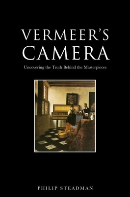 Vermeer's Camera: Uncovering the Truth Behind t... 0192159674 Book Cover