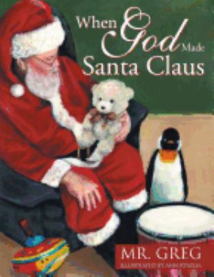 When God Made Santa Claus 1512751960 Book Cover