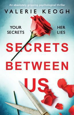 Secrets Between Us: An absolutely gripping psyc... 1786816326 Book Cover