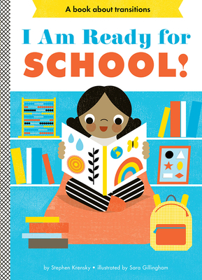 I Am Ready for School!: A Board Book 1419761684 Book Cover