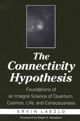 The Connectivity Hypothesis: Foundations of an ... 0791457850 Book Cover